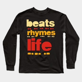 beats rhymes life 2023 04 Long Sleeve T-Shirt